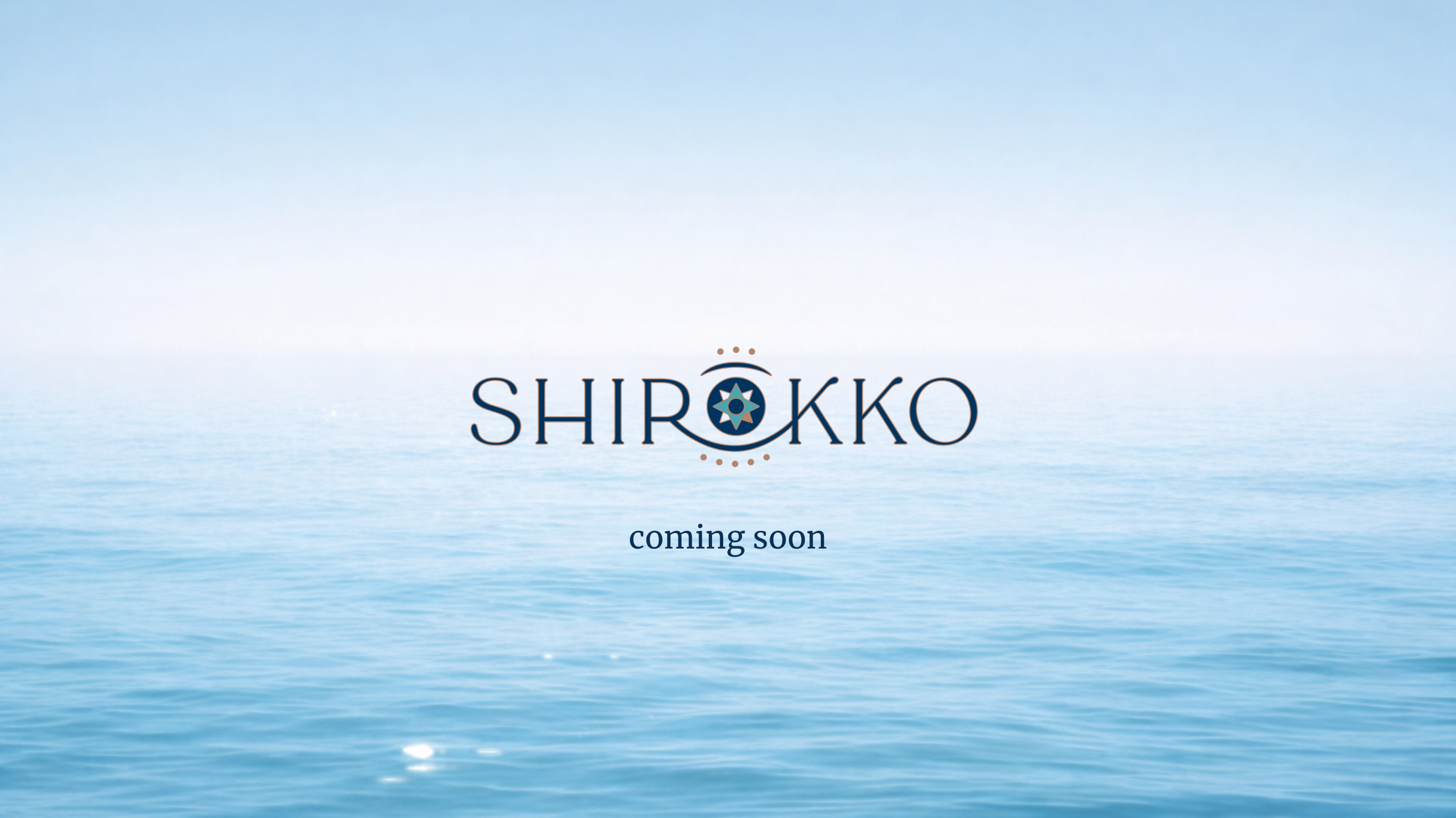 Shirokko coming soon